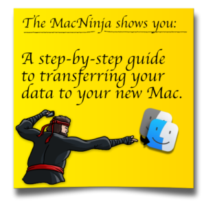 A step-by-step guide to transferring your data to your new Mac.